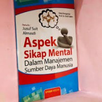 ASPEK SIKAP MENTAL DALAM MANAJEMEN SUMBER DAYA MANUSIA