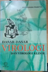 DASAR-DASAR VIROLOGI DAN VIROLOGI KLINIK