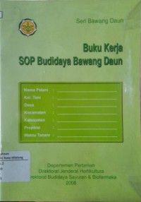 STANDAR OPERASIONAL PROSEDUR (SOP) BUDIDAYA BAWANG DAUN