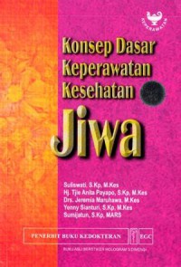 KONSEP DASAR KEPERAWATAN KESEHATAN JIWA