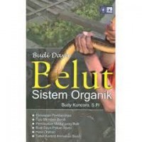 BUDI DAYA BELUT SISTEM ORGANIK