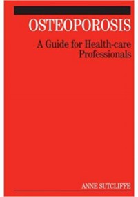 Image of OSTEOPOROSIS : A GUIDE FOR HEALTH-CARE PROFESSIONAL