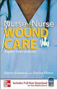 NURSE TO NURSE WOUND CARE : EXPERT INTERVENTIONS