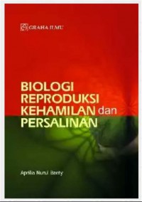 BIOLOGI REPRODUKSI KEHAMILAN DAN PERSALINAN