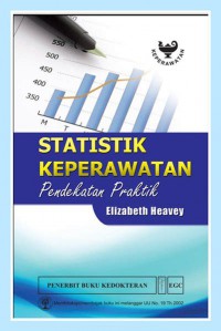 STATISTIK KEPERAWATAN : PENDEKATAN PRAKTIK