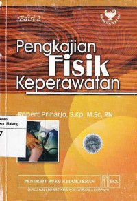 PENGKAJIAN FISIK KEPERAWATAN (EDISI 2)