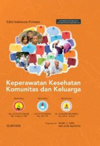 KEPERAWATAN KESEHATAN KOMUNITAS DAN KELUARGA (ED. 1 INDONESIA)