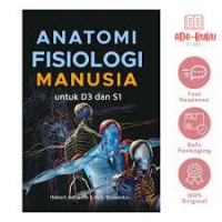 ANATOMI FISIOLOGI MANUSIA UNTUK D3 DAN S1