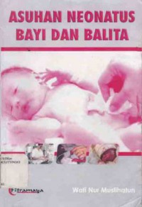 ASUHAN NEONATUS BAYI DAN BALITA