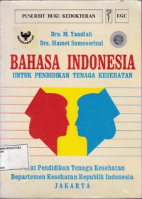 BAHASA INDONESIA UNTUK PENDIDIKAN TENAGA KESEHATAN