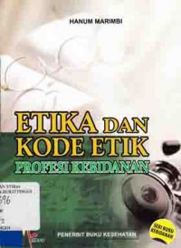 ETIKA DAN KODE ETIK PROFESI KEBIDANAN