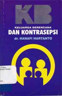 KELUARGA BERENCANA DAN KONTRASEPSI (CET. 5)