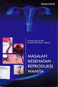 MASALAH KESEHATAN REPRODUKSI WANITA