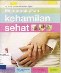 MEMPERSIAPKAN KEHAMILAN SEHAT