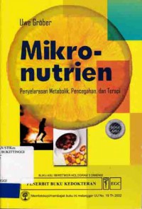 MIKRONUTRIEN : PENYELARASAN METABOLIK, PENCEGAHAN DAN TERAPI