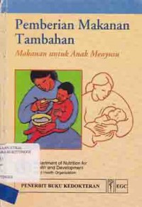 PEMBERIAN MAKANAN TAMBAHAN : MAKANAN UNTUK ANAK MENYUSU