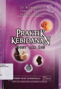 PRAKTIK KEBIDANAN : RISET DAN ISU