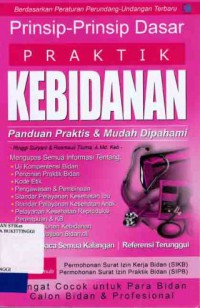 PRINSIP-PRINSIP DASAR PRAKTIK KEBIDANAN