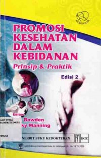 PROMOSI KESEHATAN DALAM MAHASISWA KEBIDANAN : PRINSIP DAN PRAKTIK