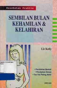 SEMBILAN BULAN KEHAMILAN DAN KELAHIRAN