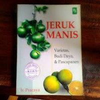 JERUK MANIS : VARIETAS, BUDIDAYA, DAN PASCAPANEN