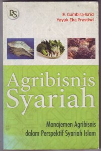 AGRIBISNIS SYARIAH : MANAJEMEN AGRIBISNIS DALAM PERSPEKTIF SYARIAH ISLAM