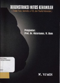 DEKONSTRUKSI MITOS KEHAMILAN (TINDAK TUTUR, SEMIOTIK, E-135, DAN FILSAFAT KEHENDAK