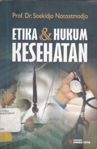 ETIKA DAN HUKUM KESEHATAN