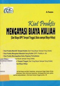 KIAT PRAKTIS MENGATASI BIAYA KULIAH (DARI BIAYA SPP, TEMPAT TINGGAL, BUKU SAMPAI BIAYA HIDUP)