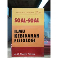 SOAL-SOAL ILMU KEBIDANAN FISIOLOGI