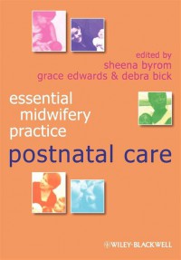 ESSENTIAL MIDWIFERY PRACTICE : POSTNATAL CARE