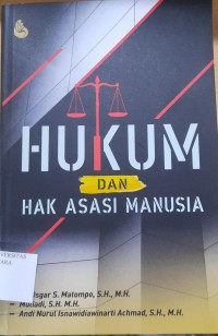 HUKUM DAN HAK ASASI MANUSIA