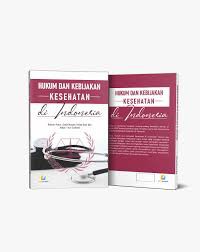 HUKUM DAN KEBIJAKAN KESEHATAN DI INDONESIA
