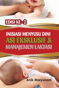 INISIASI MENYUSUN DINI ASI EKSKLUSIF & MANAJEMEN LAKTASI