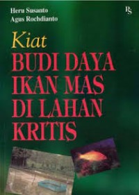 KIAT BUDI DAYA IKAN MAS DI LAHAN KRITIS