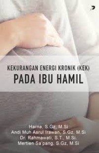 KEKURANGAN ENERGI KRONIK (KEK) PADA IBU HAMIL