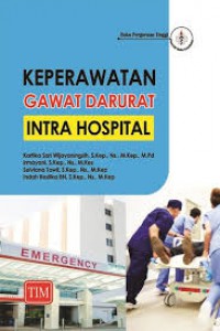 KEPERAWATAN GAWAT DARURAT: INTRA HOSPITAL