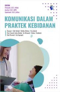 KOMUNIKASI DALAM PRAKTEK KEBIDANAN