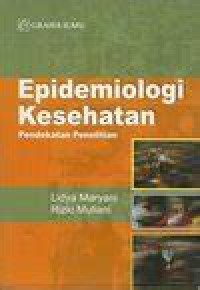 EPIDEMIOLOGI KESEHATAN : PENDEKATAN PENELITIAN