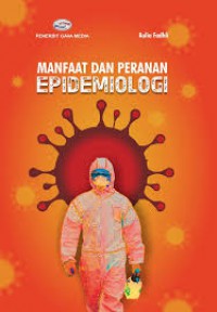 MANFAAT DAN PERANAN EPIDEMIOLOGI