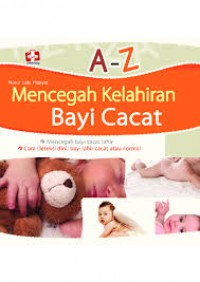 MENCEGAH KELAHIRAN BAYI CACAT