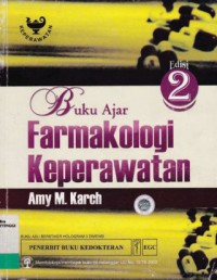 BUKU AJAR FARMAKOLOGI KEPERAWATAN (EDISI 2)