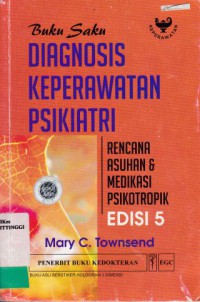 BUKU SAKU DIAGNOSIS KEPERAWATAN PSIKIATRI (EDISI 5)