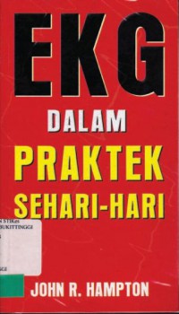 EKG DALAM PRAKTEK SEHARI-HARI