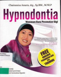 HYPNODONTIA : WAWASAN BARU PERAWATAN GIGI