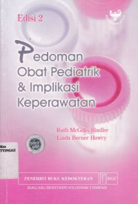 PEDOMAN OBAT PEDIATRIK DAN IMPLIKASI KEPERAWATAN (EDISI 2)