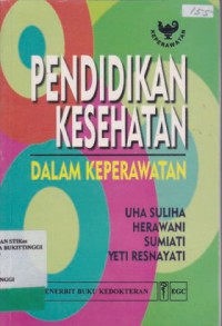 PENDIDIKAN KESEHATAN DALAM KEPERAWATAN