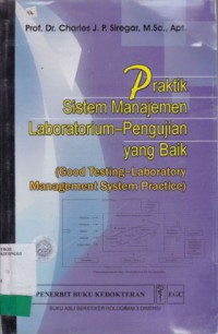 PRAKTIK SISTEM MANAJEMEN LABORATORIUM-PENGUJIAN YANG BAIK