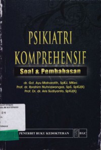 PSIKIATRI KOMPREHENSIF : SOAL DAN PEMBAHASAN