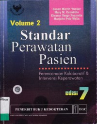 STANDAR PERAWATAN PASIEN : PERENCANAAN KOLABORATIF DAN INTERVENSI KEPERAWATAN (EDISI 7 VOL. 2)